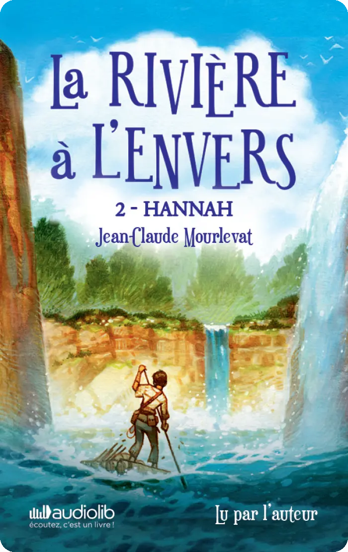 La Rivière À L’Envers - Deuxième Partie Hannah 1