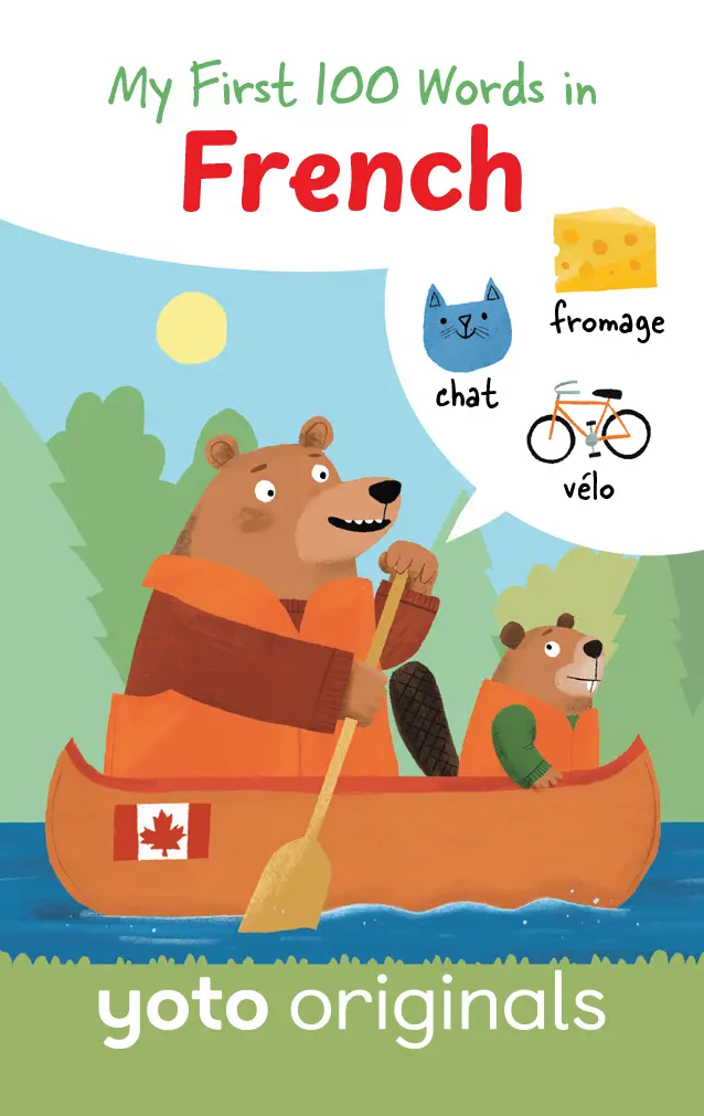 My First 100 Words In French (Canadian French Version) 1