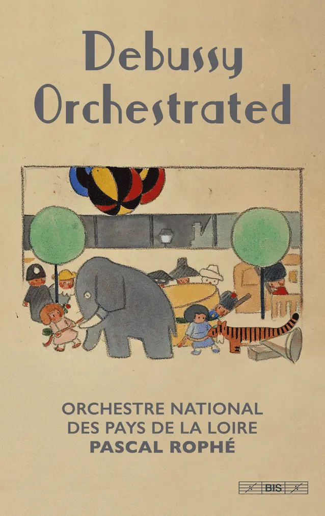 Debussy Orchestrated - Orchestre National Des Pays De La Loire, Pascal Rophé (Uk) 2