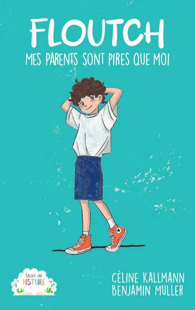 Floutch : Mes Parents Sont Pires Que Moi 1