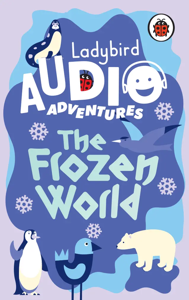 Ladybird Audio Adventures: The Frozen World 1