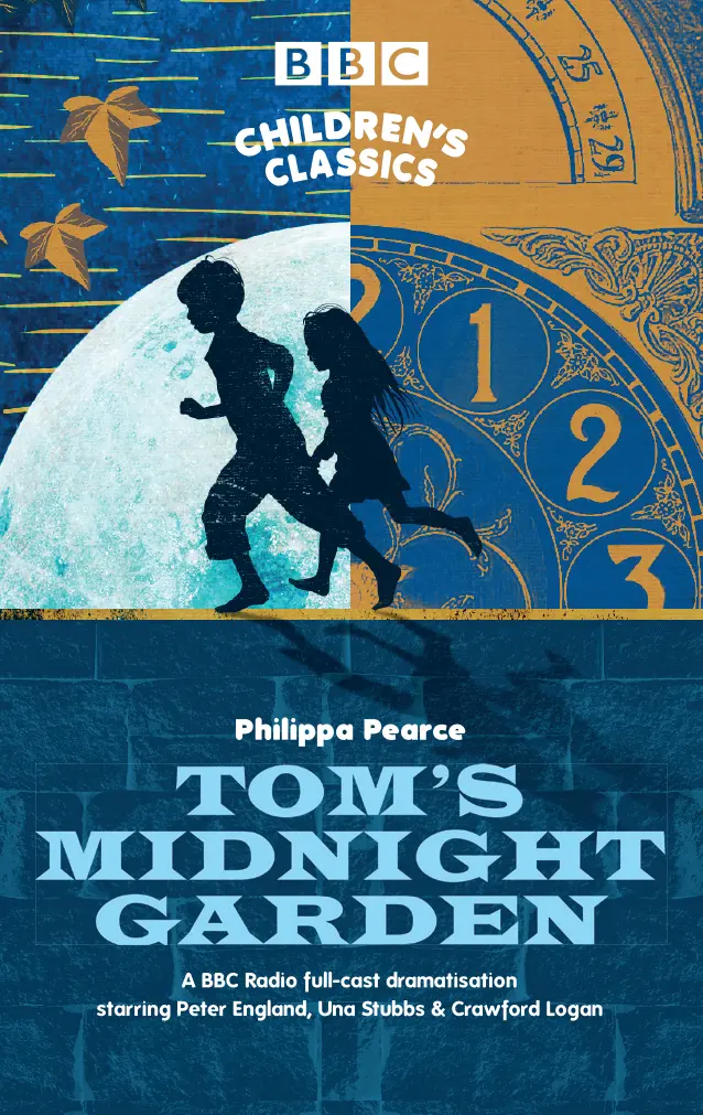 Bbc Children’S Classics: Tom’S Midnight Garden 1