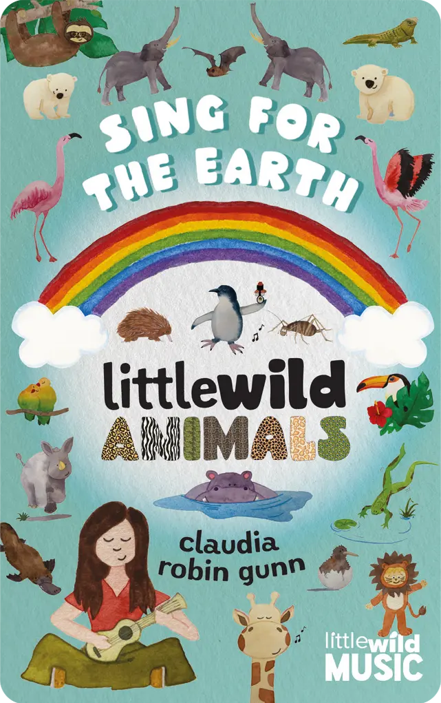 Sing For The Earth - Little Wild Animals 2