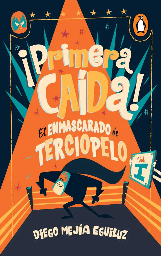 ¡Primera Caída! (El Enmascarado De Terciopelo 1) (Digital) 1