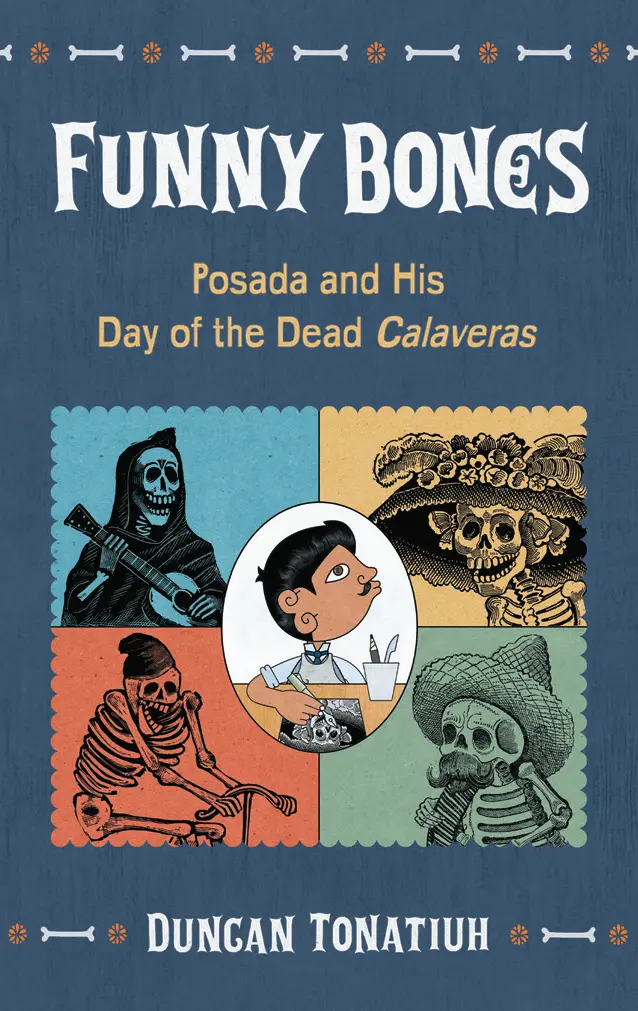 Funny Bones; Posada And His Day Of The Dead Calaveras (Digital) 1