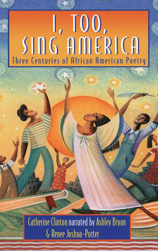 I, Too, Sing America: Three Centuries Of African American Poetry 1
