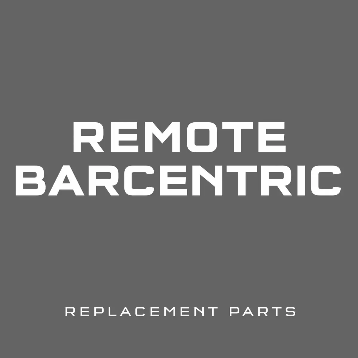 Barcentric Remote Replacement Parts 1