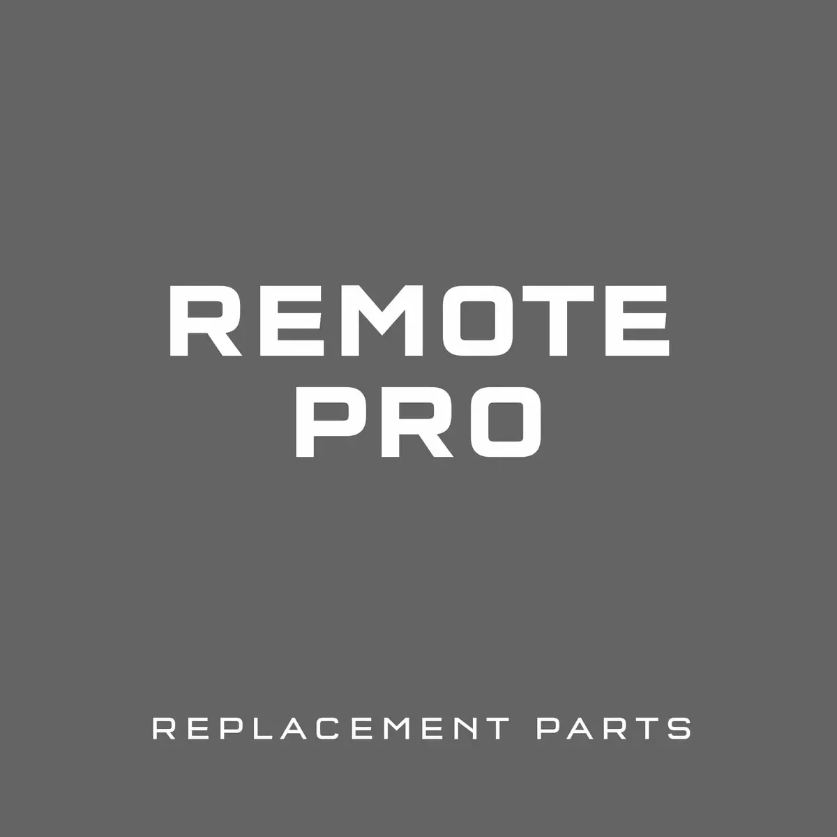 Remote Pro Replacement Parts 1