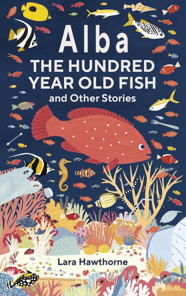 Alba The Hundred Year Old Fish And Other Stories 1