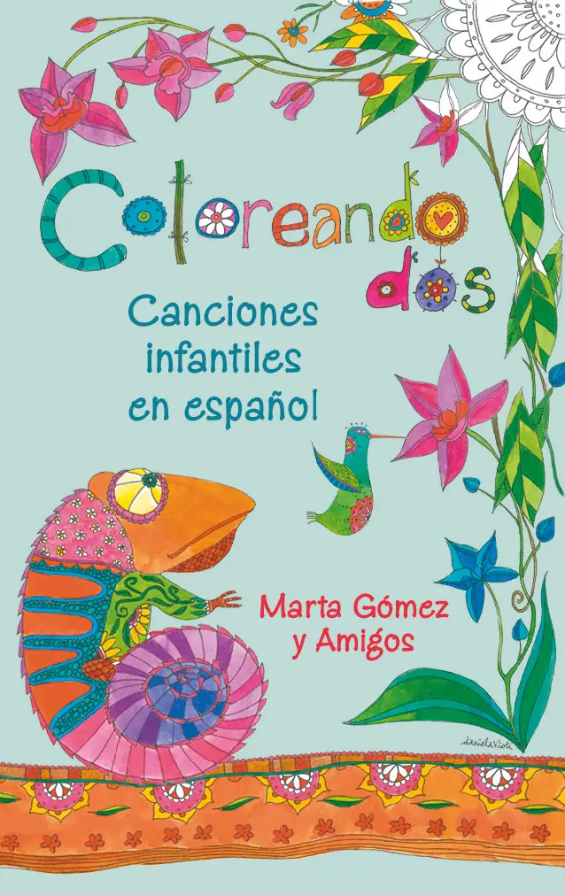 Coloreando Dos: Canciones Infantiles En Español 1