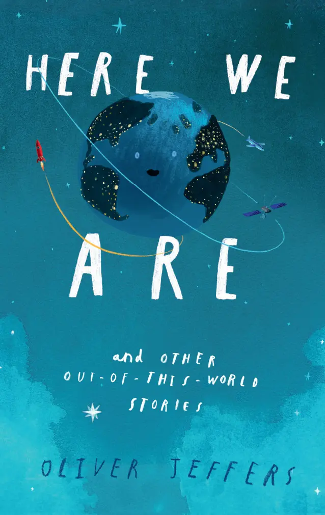 Here We Are And Other Out Of This World Stories 1