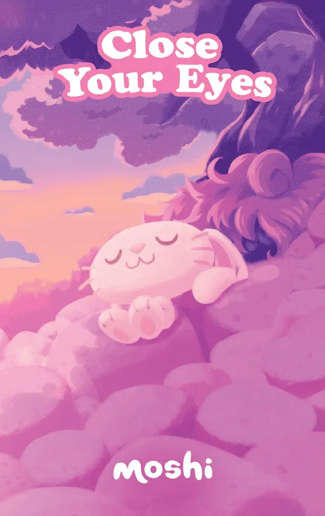 Moshi: Close Your Eyes 1